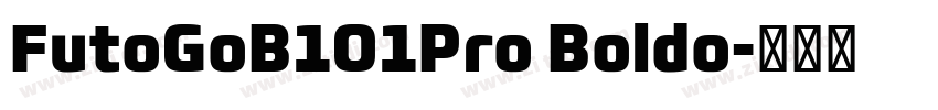 FutoGoB101Pro Boldo字体转换